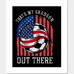 That's My Grandson Out There - Soccer Grandparents T-Shirt | Grandma and Grandpa Support Your Little Soccer Star Posters and Art